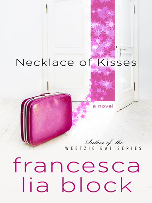 Title details for Necklace of Kisses by Francesca Lia Block - Available